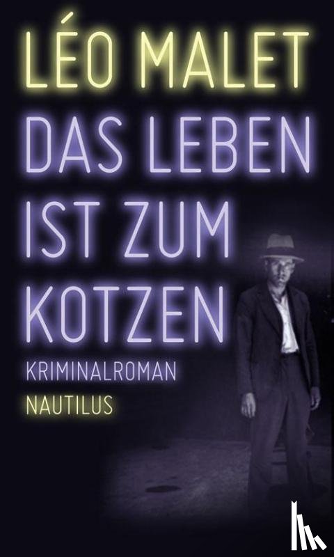 Malet, Léo - Das Leben ist zum Kotzen