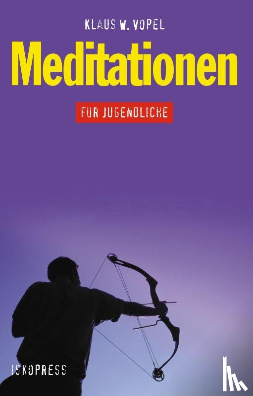 Vopel, Klaus W. - Meditationen für Jugendliche
