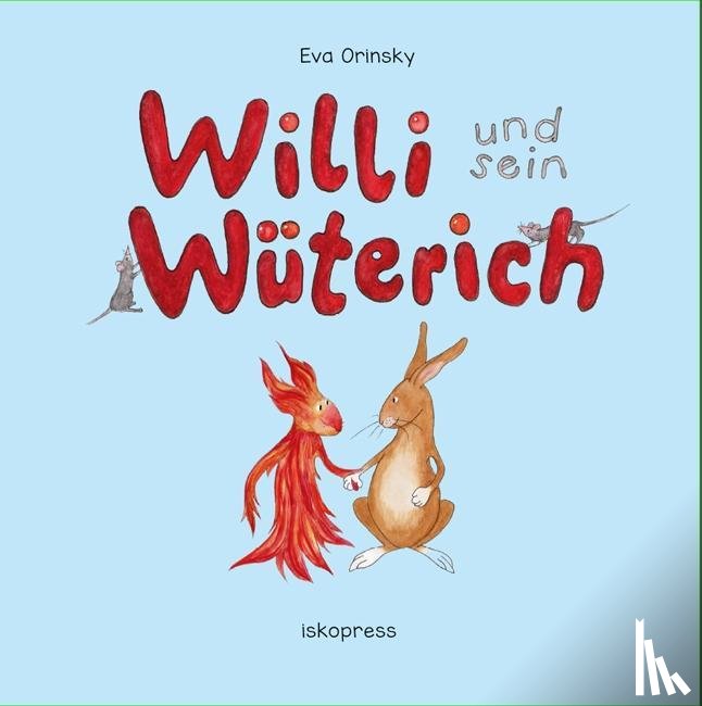 Orinsky, Eva - Willi und sein Wüterich