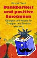 Vopel, Klaus W. - Dankbarkeit und positive Emotionen