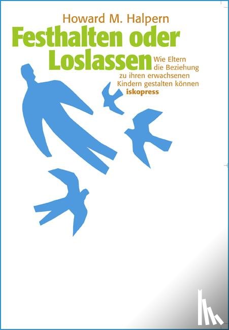 Halpern, Howard M. - Festhalten oder Loslassen