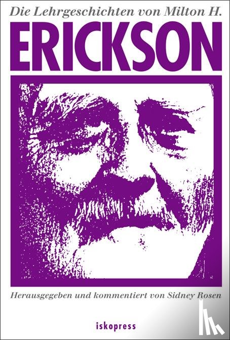 Erickson, Milton H., Rosen, Sidney - Die Lehrgeschichten von Milton H. Erickson
