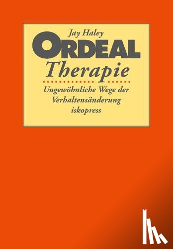 Haley, Jay - Ordeal Therapie