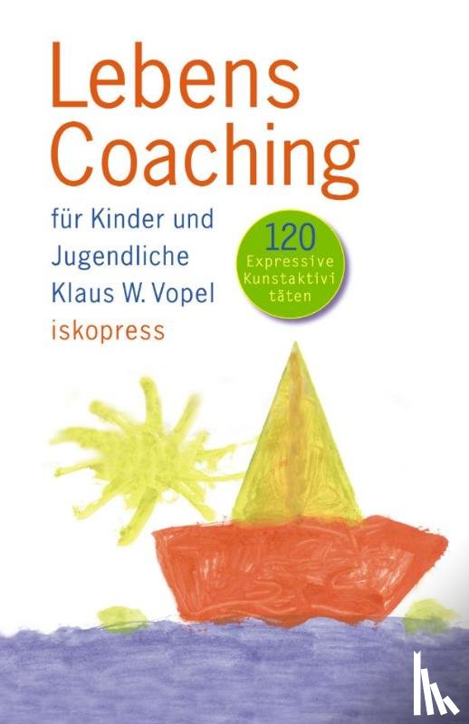 Vopel, Klaus W. - Lebenscoaching für Kinder und Jugendliche