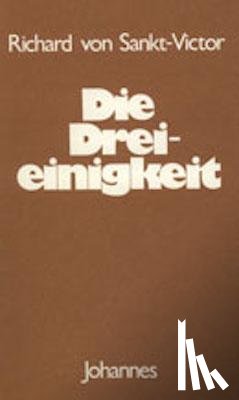 Richard von Sankt-Victor - Die Dreieinigkeit