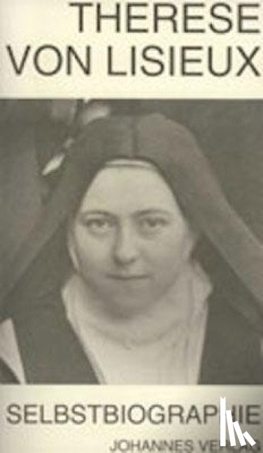 Therese vom Kinde Jesus - Selbstbiographie