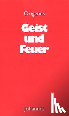 Origenes - Geist und Feuer