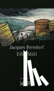 Berndorf, Jacques - Eifel-Müll
