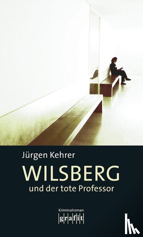 Kehrer, Jürgen - Wilsberg und der tote Professor