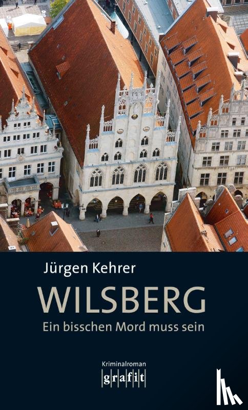 Kehrer, Jürgen - Wilsberg - Ein bisschen Mord muss sein