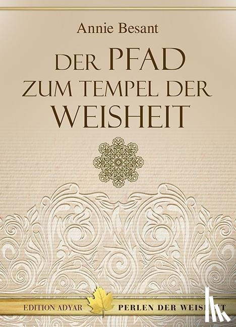Besant, Annie - Der Pfad zum Tempel der Weisheit
