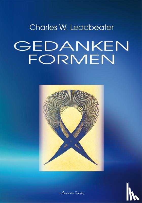 Leadbeater, Charles W. - Gedankenformen