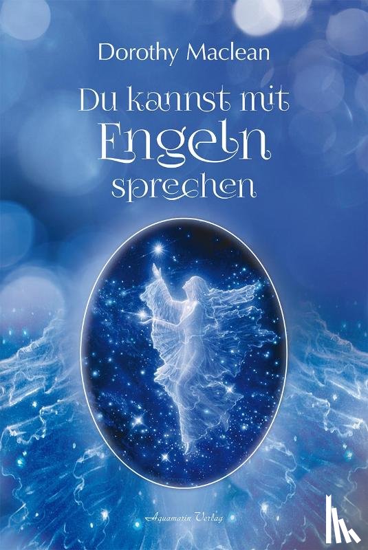 Maclean, Dorothy - Du kannst mit Engeln sprechen