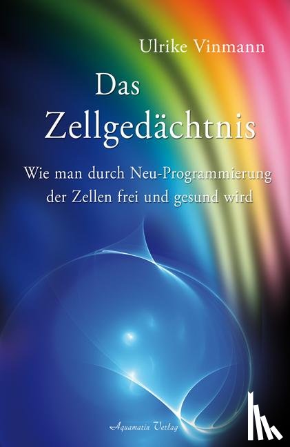 Vinmann, Ulrike - Das Zellgedächtnis