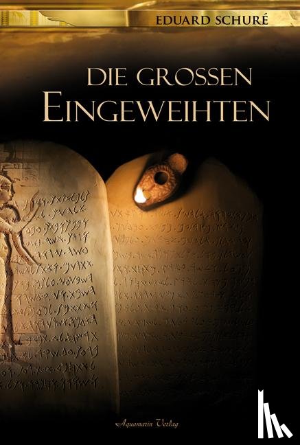 Schuré, Eduard - Die großen Eingeweihten