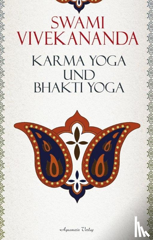 Vivekananda, Swami - Karma-Yoga und Bhakti-Yoga
