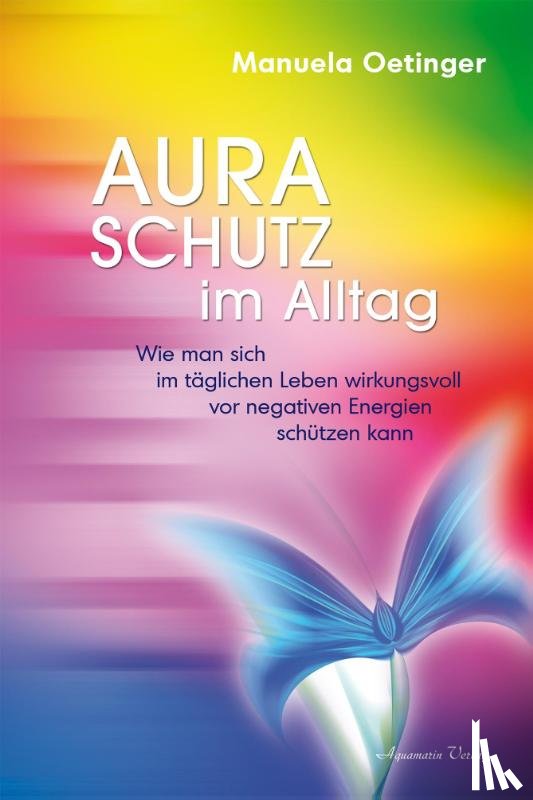 Oetinger, Manuela - Aura-Schutz im Alltag