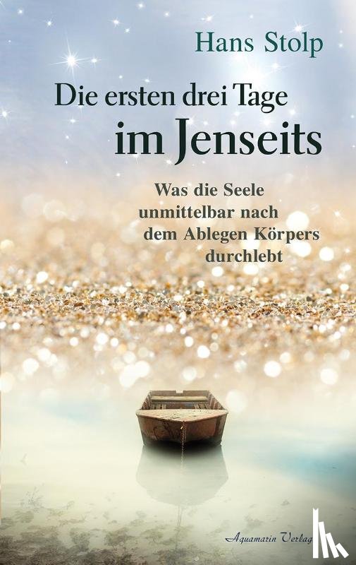 Stolp, Hans - Die ersten Drei Tage im Jenseits