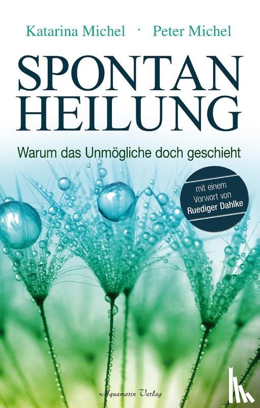 Michel, Peter, Michel, Katarina - Spontanheilung