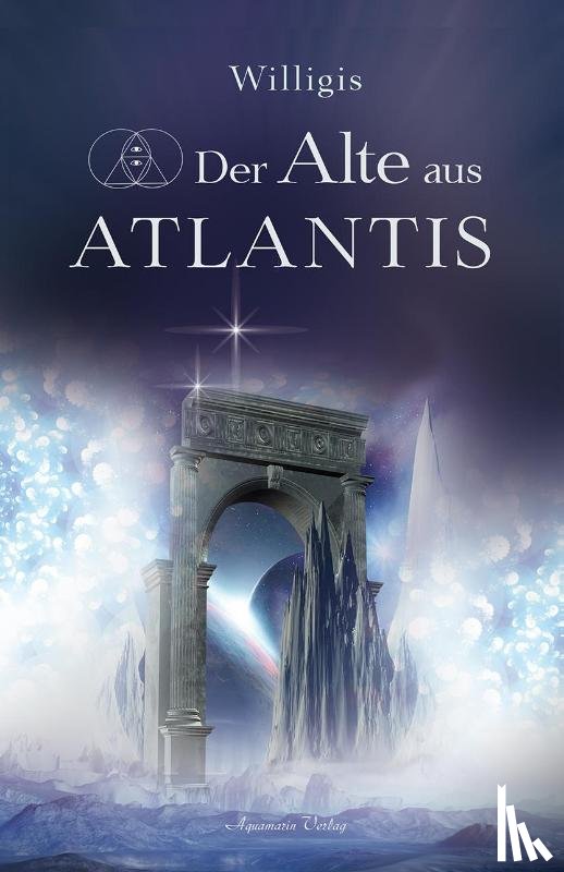 Willigis - Der Alte aus Atlantis