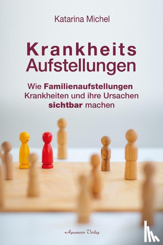 Michel, Katarina - Krankheitsaufstellungen