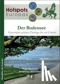 Seehafer, Ingo, Marchand, Ambroise - Der Bodensee