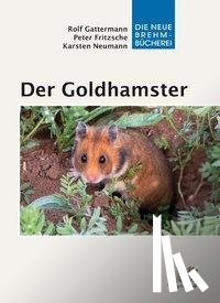 Gattermann, Rolf, Fritzsche, Peter, Neumann, Karsten - Der Goldhamster