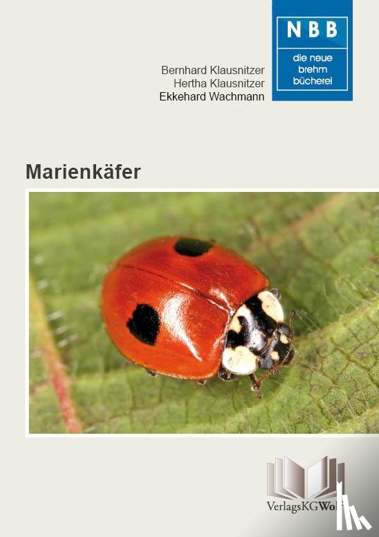 Klausnitzer, Bernhard, Klausnitzer, Hertha, Wachmann, Ekkehard - Marienkäfer
