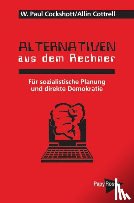 Cockshott, W. Paul, Cottrell, Allin - Alternativen aus dem Rechner