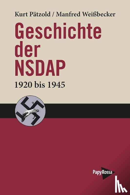 Pätzold, Kurt, Weißbecker, Manfred - Geschichte der NSDAP