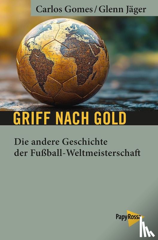 Gomes, Carlos, Jäger, Glenn - Griff nach Gold