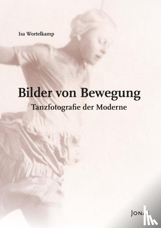 Wortelkamp, Isa - Bilder von Bewegung