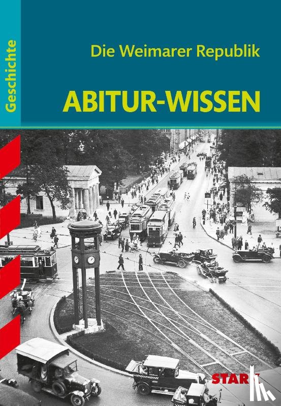 Kaiser, Hans - Abitur-Wissen Geschichte. Die Weimarer Republik