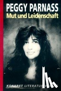 Parnass, Peggy - Mut und Leidenschaft