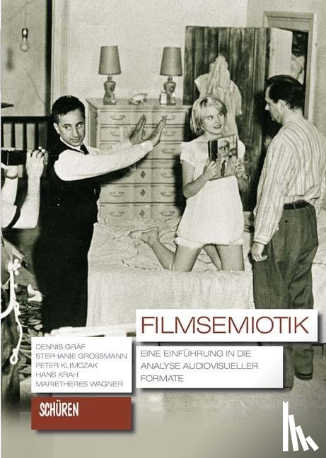 Gräf, Dennis, Großmann, Stephanie, Klimczak, Peter, Krah, Hans - Filmsemiotik