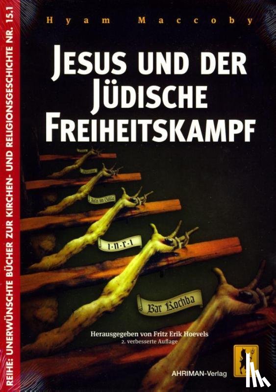 Maccoby, Hyam - Jesus und der jüdische Freiheitskampf