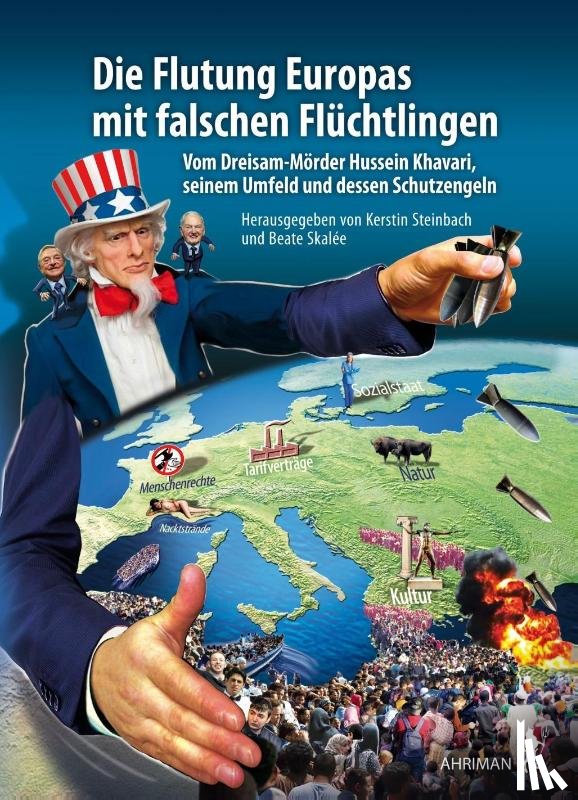  - Die Flutung Europas mit falschen Flüchtlingen