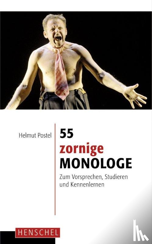  - 55 zornige Monologe