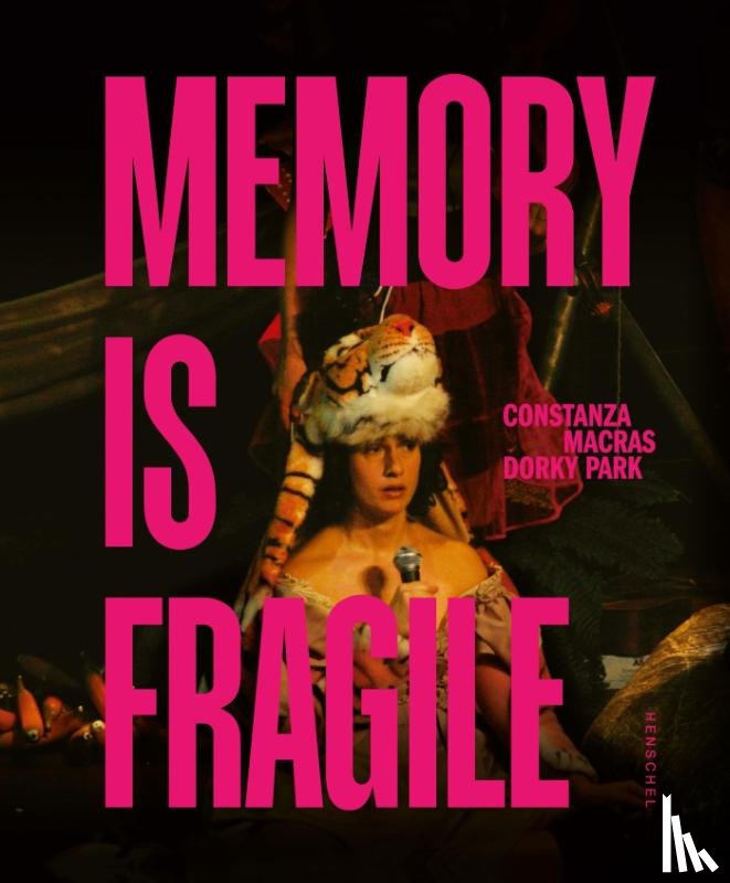  - Memory is fragile - Constanza Macras | Dorky Park