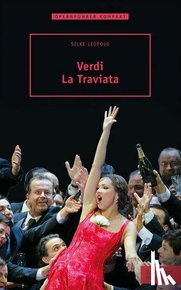 Leopold, Silke - Verdi - La Traviata