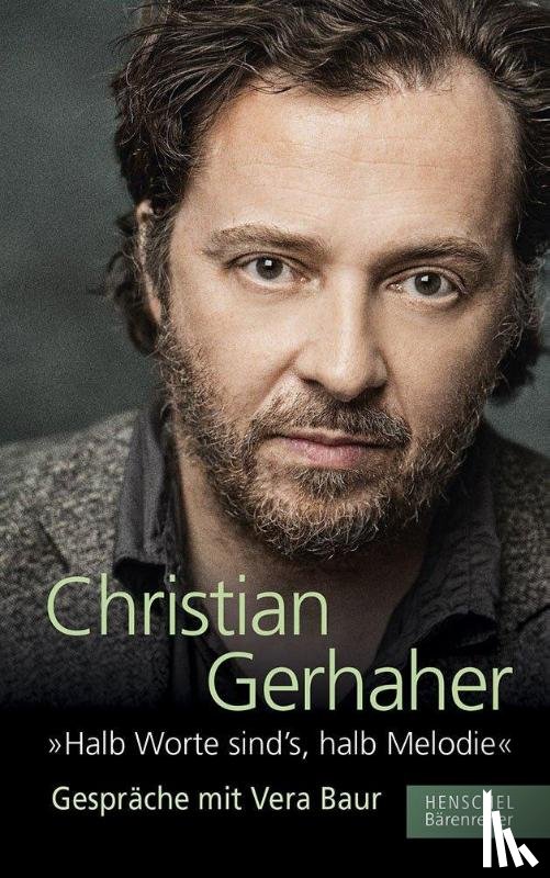 Gerhaher, Christian, Baur, Vera - "Halb Worte sind`s, halb Melodie"