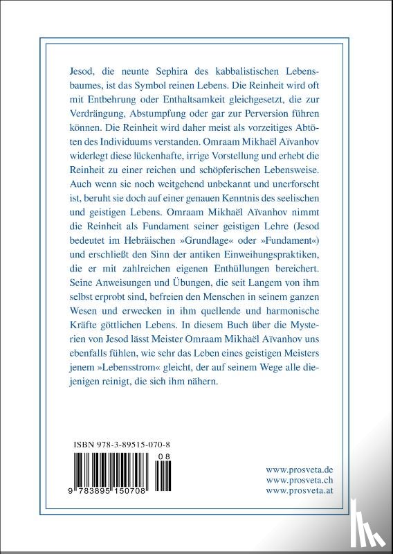 Aivanhov, Omraam Mikhael - Die Reinheit, Grundlage geistiger Kraft
