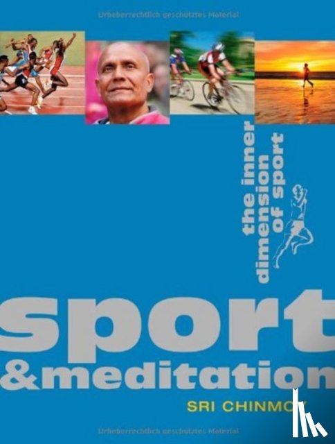 Sri Chinmoy - Sport & Meditation