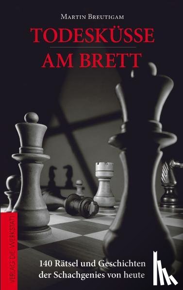 Breutigam, Martin - Todesküsse am Brett
