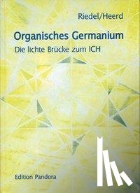 Heerd, Ulrich, Riedel, Ellen - Organisches Germanium