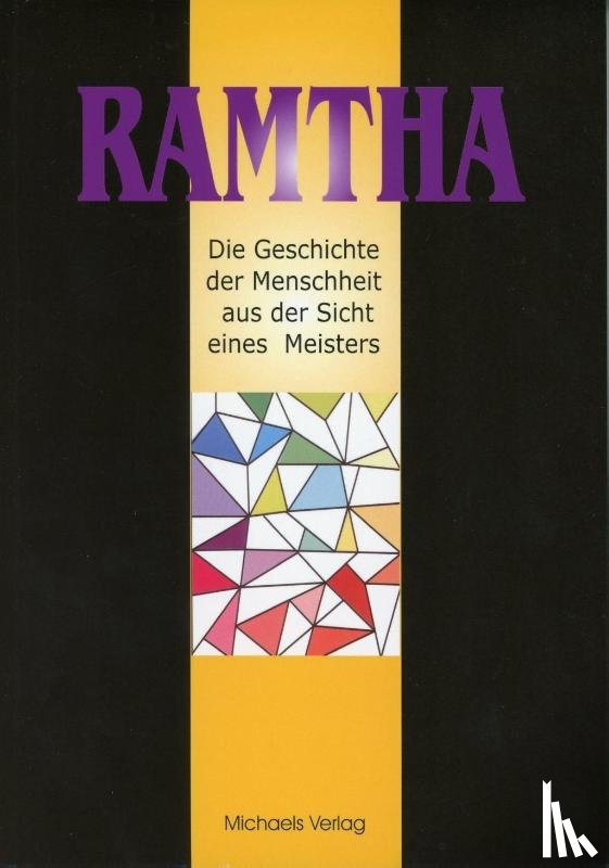 Ramtha - Die Geschichte der Menschheit aus der Sicht eines Meisters. Das schwarze Buch