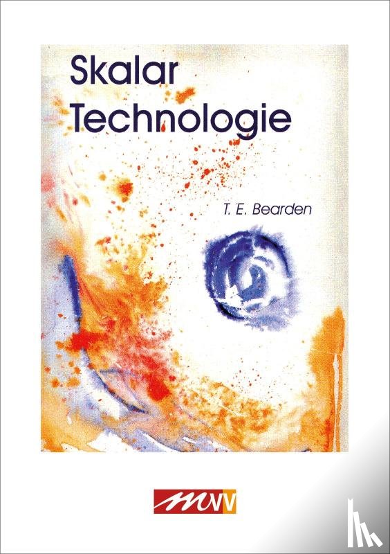 Bearden, Tom E. - Skalartechnologie