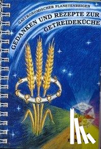 Graf, Emma - Gedanken und Rezepte zur Getreideküche Bde.3