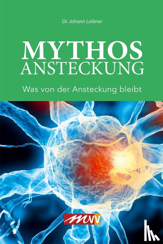 Loibner, Johann - Mythos Ansteckung