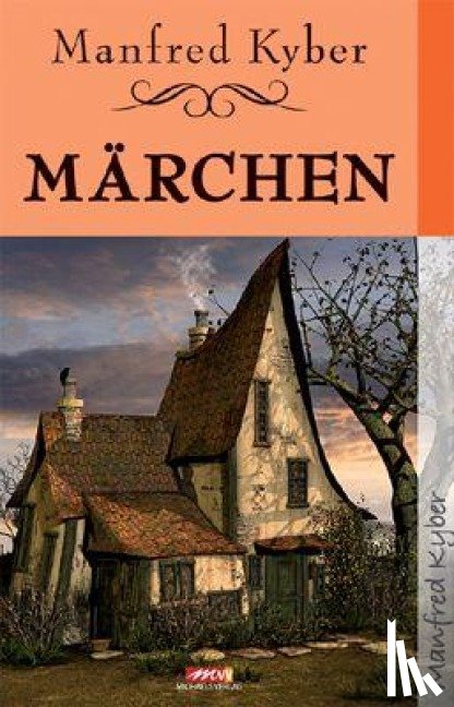 Kyber, Manfred - Märchen